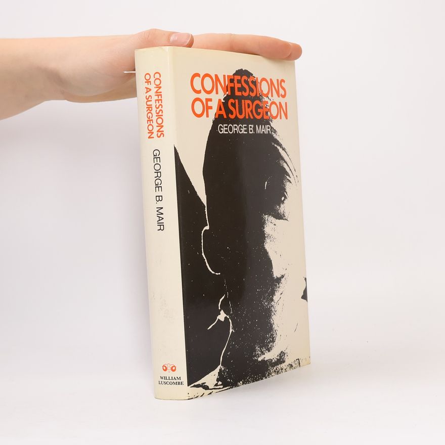 George Brown Mair Confessions of a Surgeon