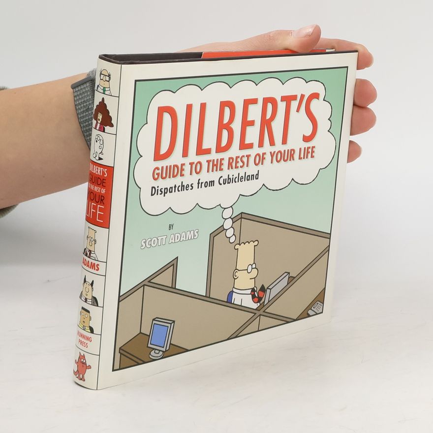 Scott Adams Dilbert's Guide to the Rest of Your Life