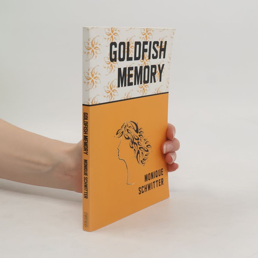 Monique Schwitter Goldfish memory