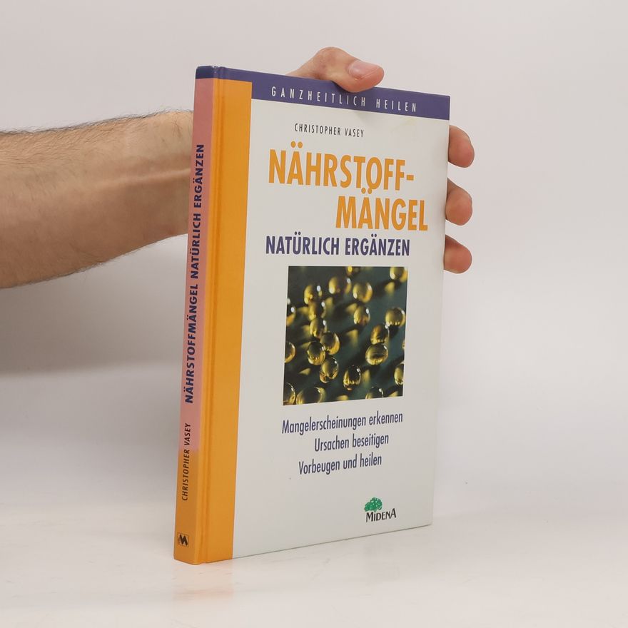 Christopher Vasey Nährstoffmangel natürlich ergänzen