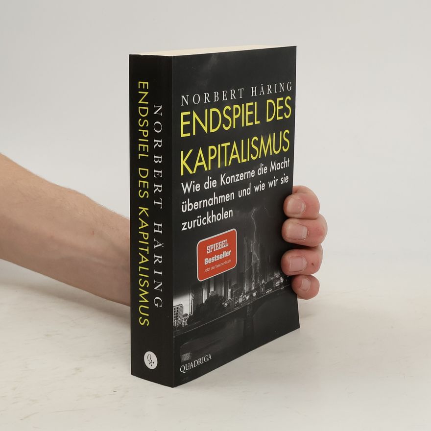 Norbert Häring Endspiel des Kapitalismus