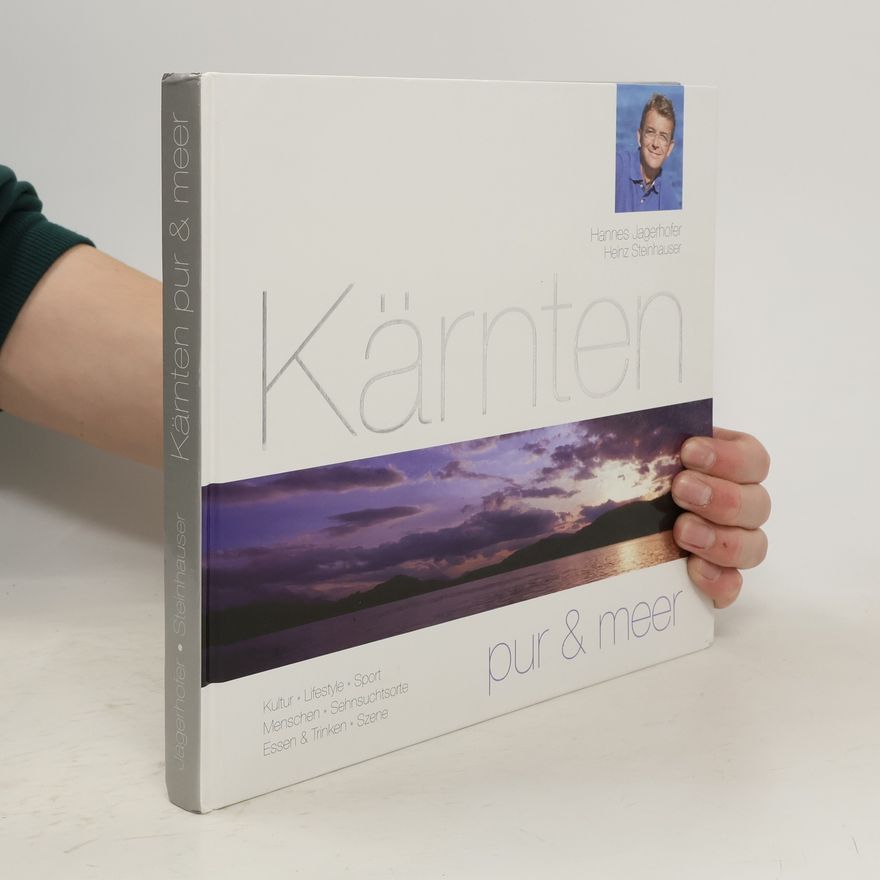 Heinz Steinhauser Kärnten pur & meer