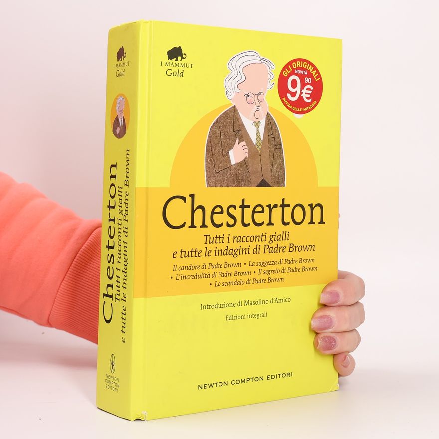 Gilbert Keith Chesterton Tutti i racconti gialli e tutte le indagini di Padre Brown. Ediz. integrale