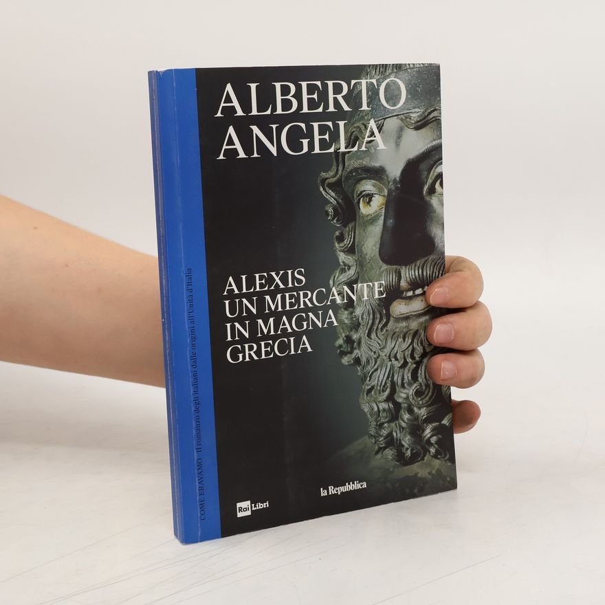 Alberto Angela Alexis, un mercante in Magna Grecia