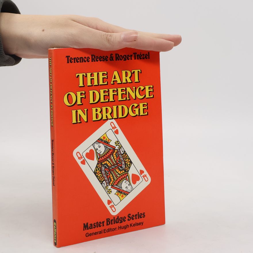 Roger Trézel The Art of Defence in Bridge