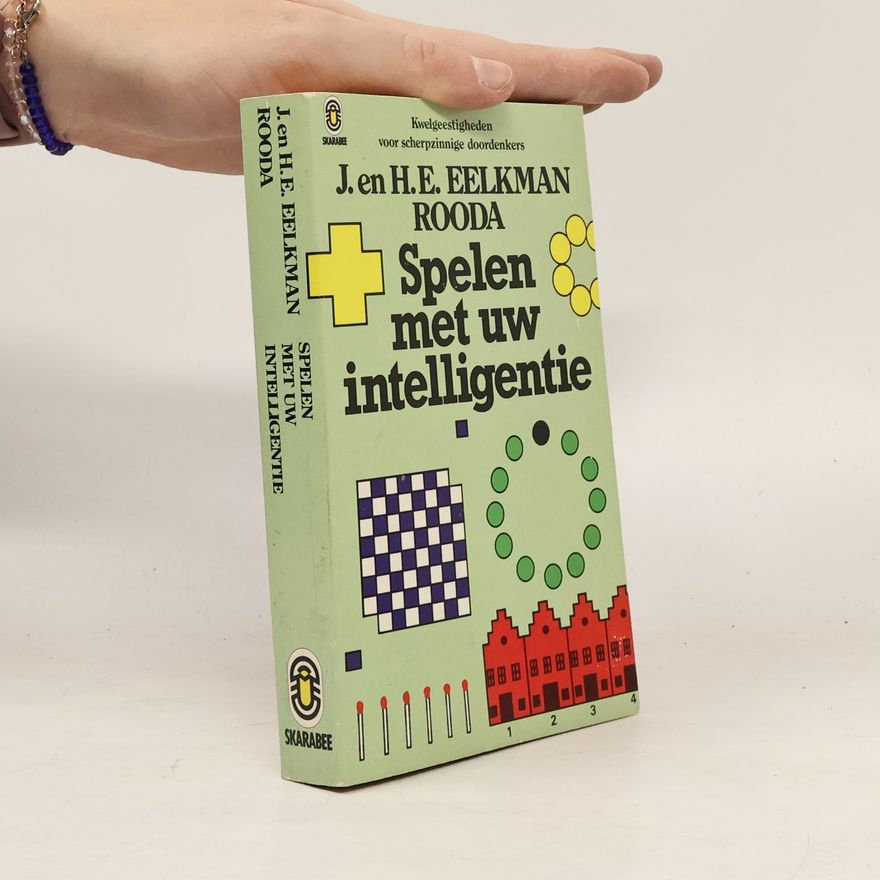 H. E. Eelkman Rooda Spelen met uw intelligentie