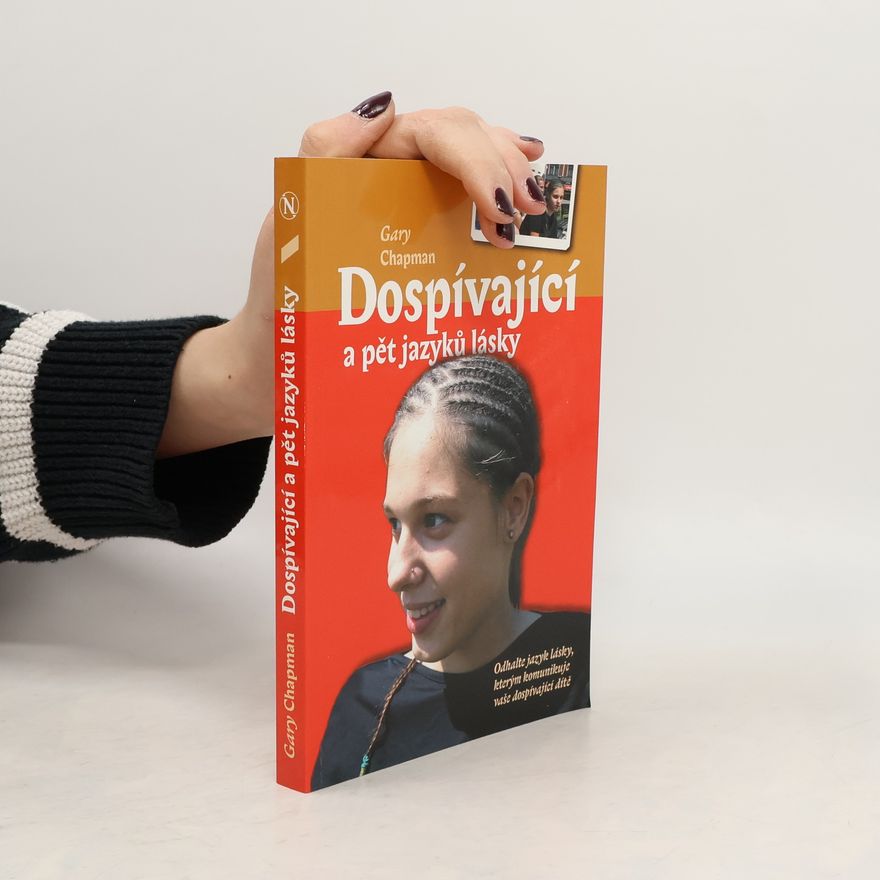 Gary Chapman Dospívající a pět jazyků lásky