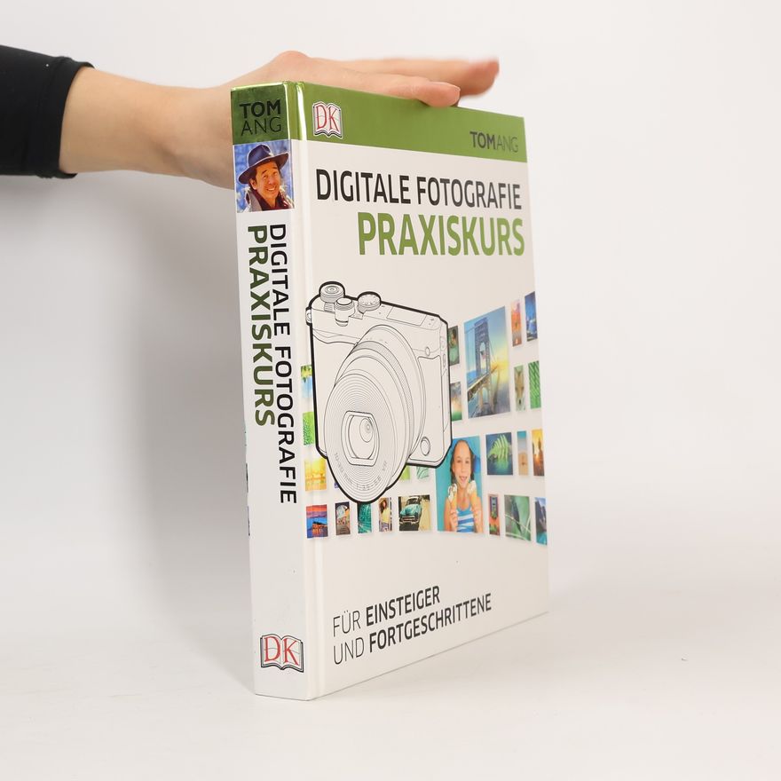 Tom Ang Digitale Fotografie Praxiskurs