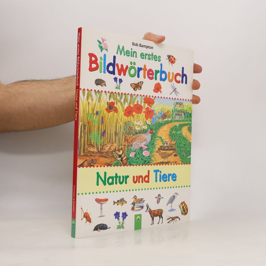 Bob Bampton Mein erstes Bildwörterbuch Natur und Tiere