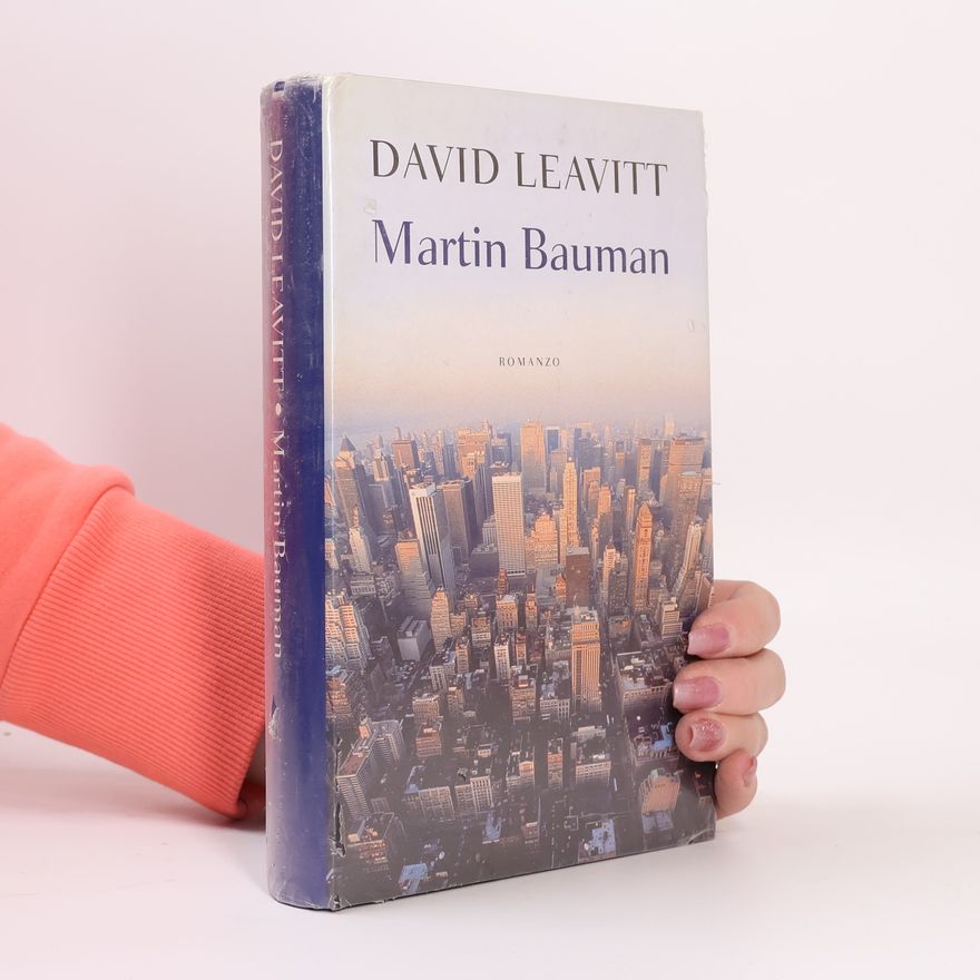 David Leavitt Martin Bauman