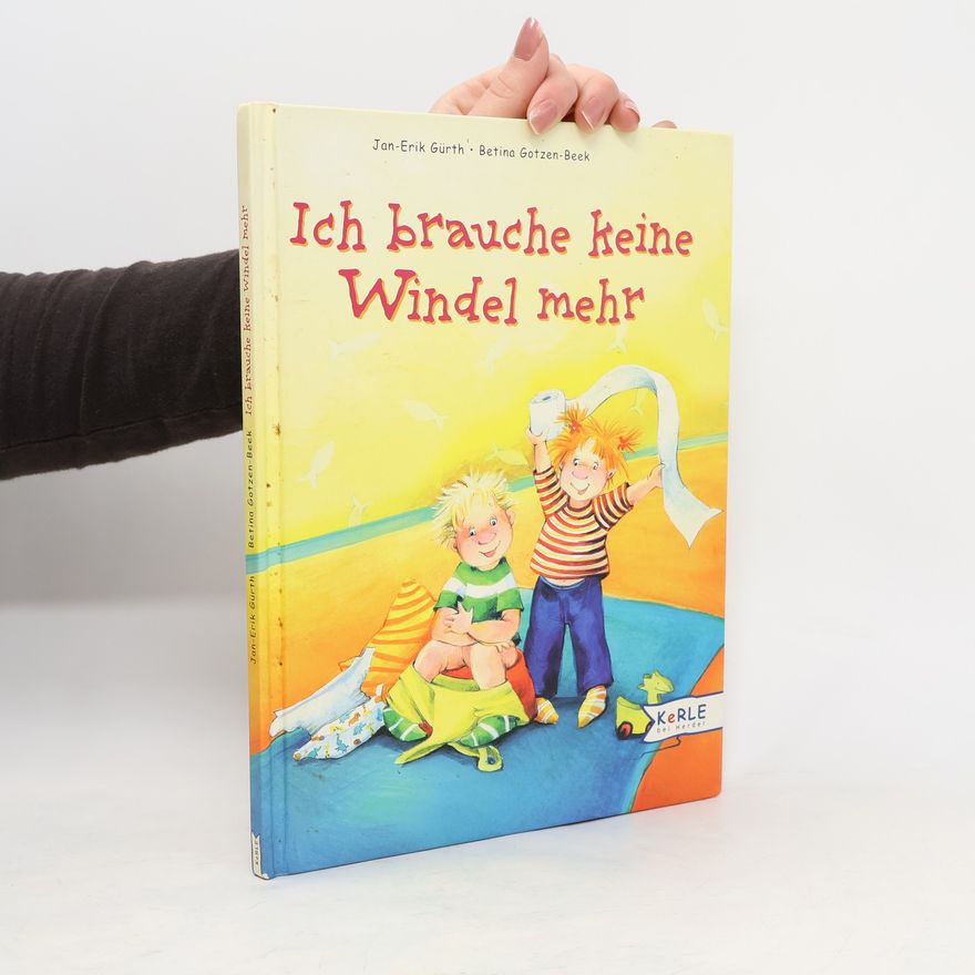 Jan-Erik Gürth Ich brauche keine Windel mehr
