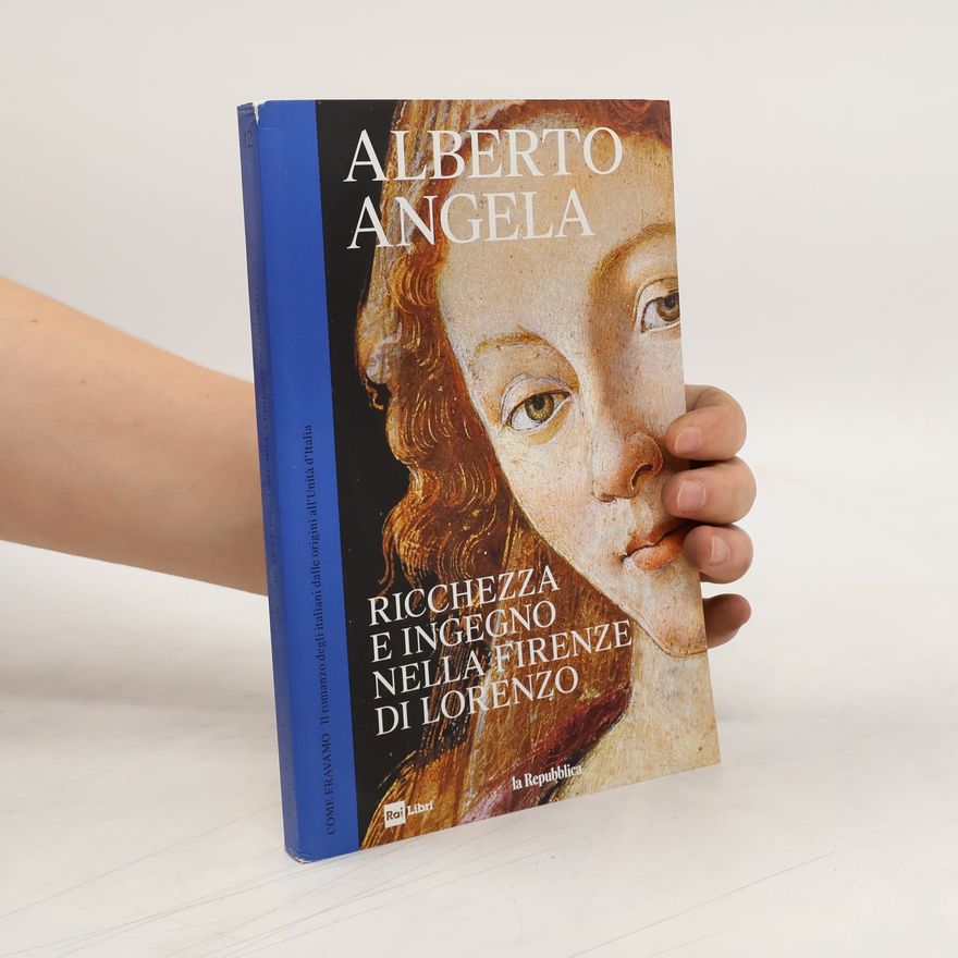 Alberto Angela Ricchezza e ingegno nella Firenze di Lorenzo