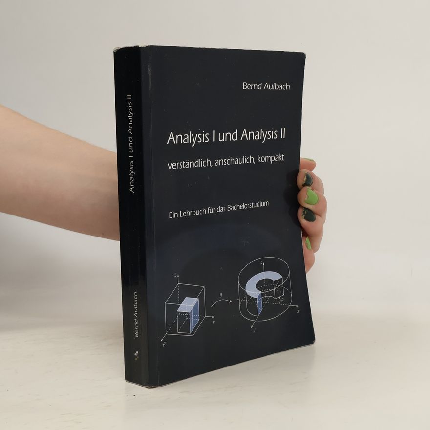 Bernd Aulbach Analysis I und Analysis II