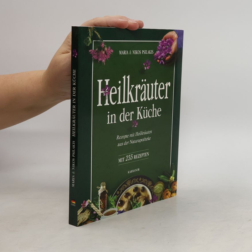Maria Psilakis Heilkräuter in der Küche