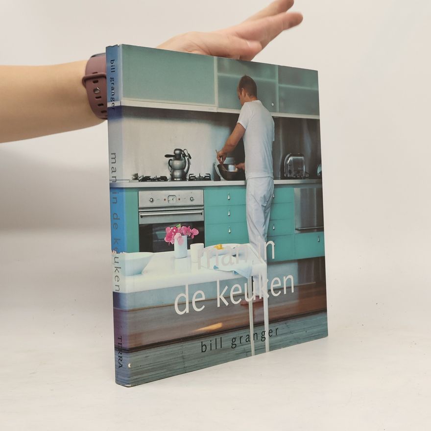 Bill Granger Man in de keuken