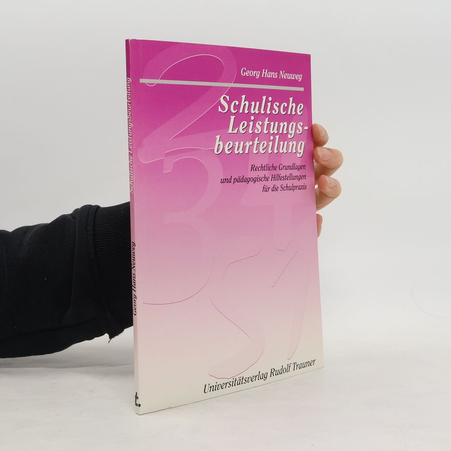 Georg Hans Neuweg Schulische Leistungsbeurteilung