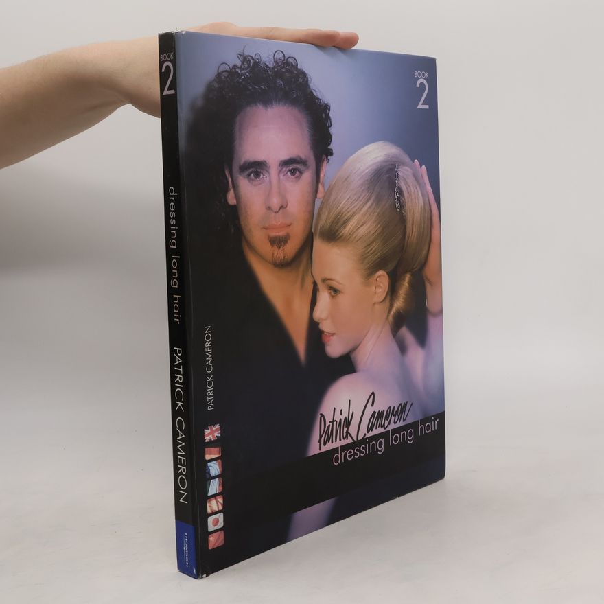 Patrick Cameron Dressing Long Hair. Book.2