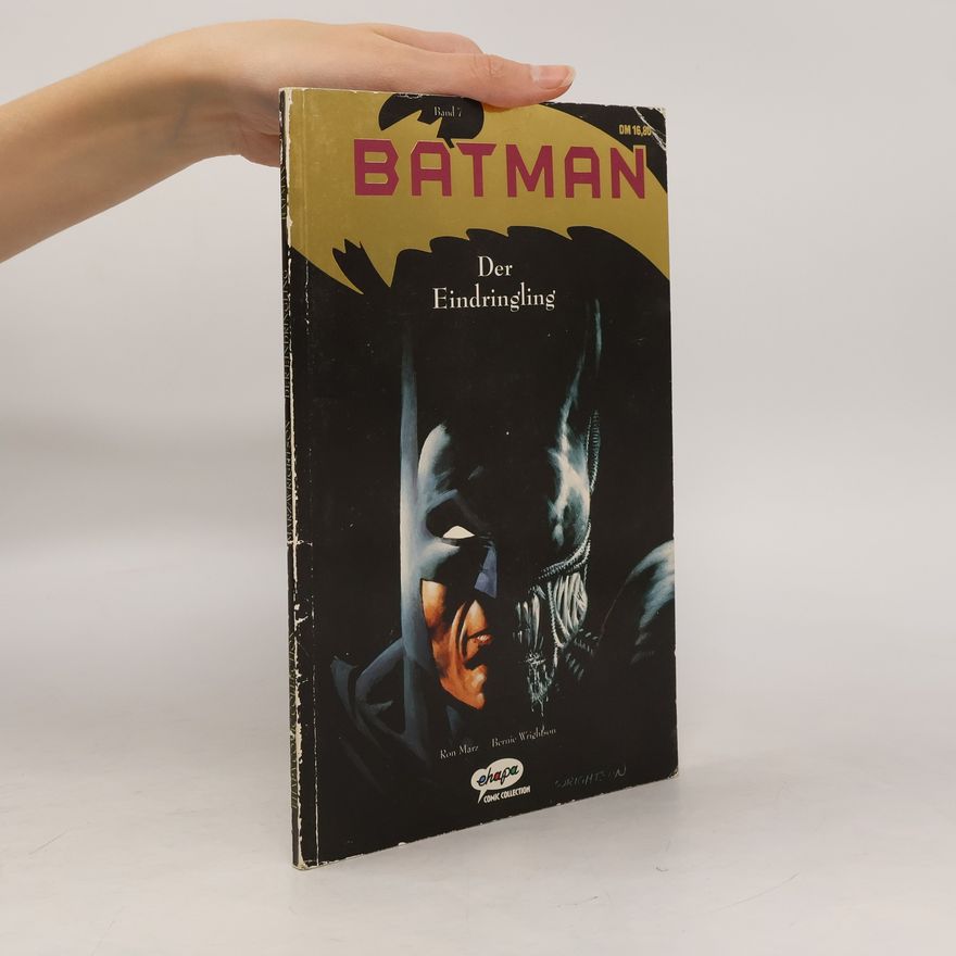 Ron Marz Batman, Bd. 7, Der Eindringling
