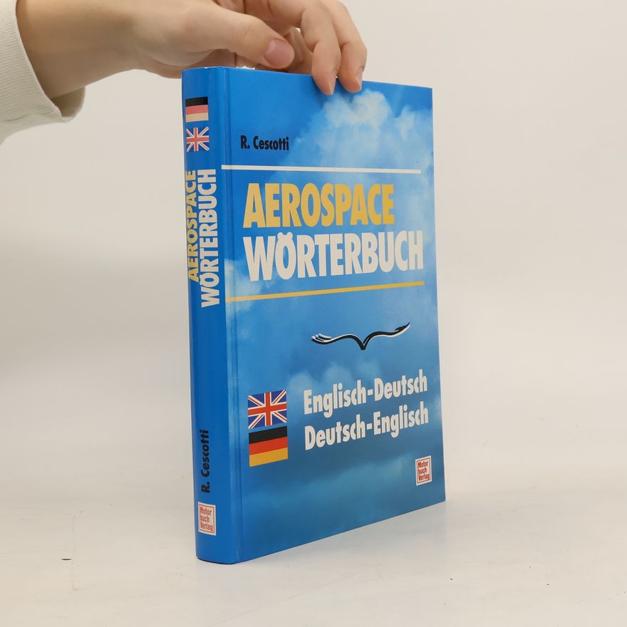 Roderich Cescotti Aerospace-Wörterbuch: Deutsch-Englisch