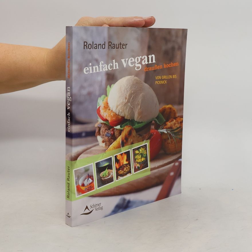 Roland Rauter Einfach vegan draußen kochen