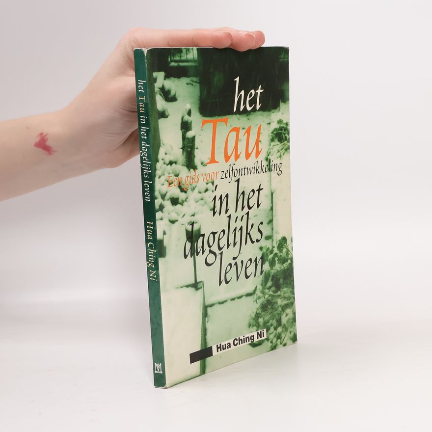 Hua-Ching Ni Het tau in het dagelijks leven