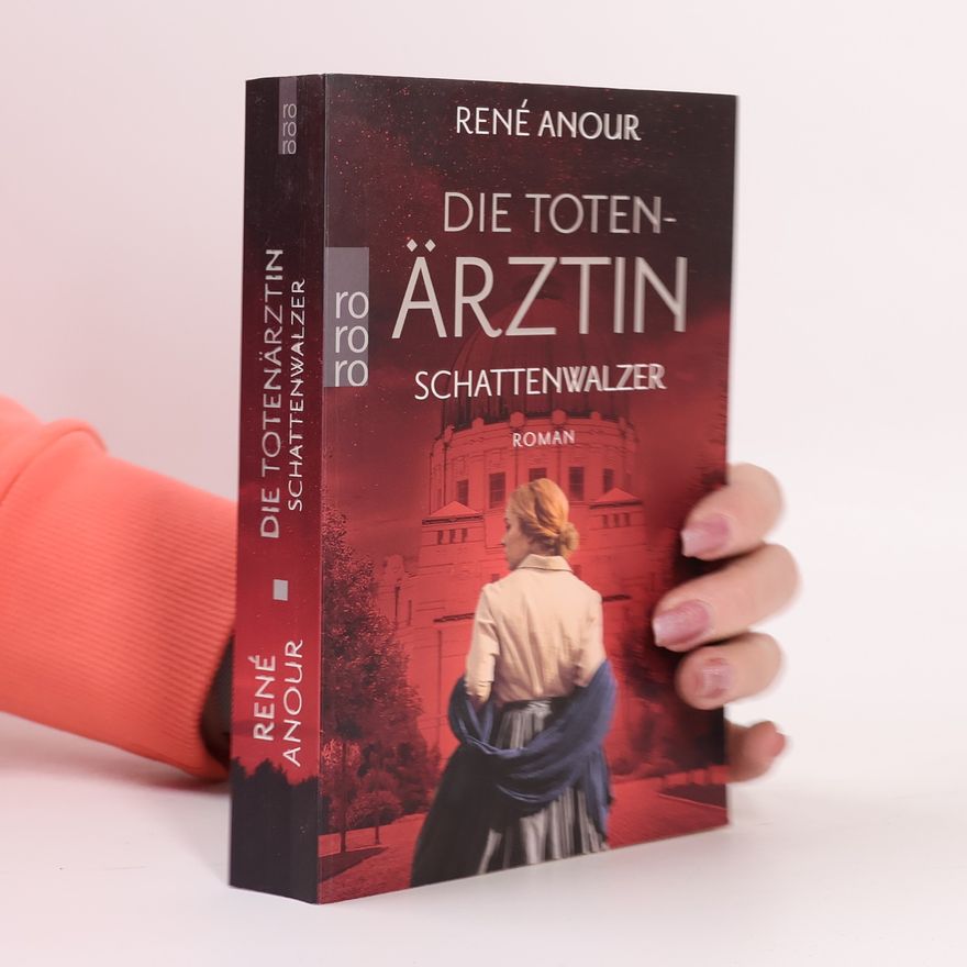 René Anour Die Totenärztin - Schattenwalzer