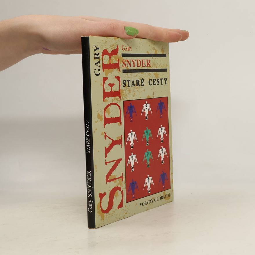Gary Snyder Staré cesty