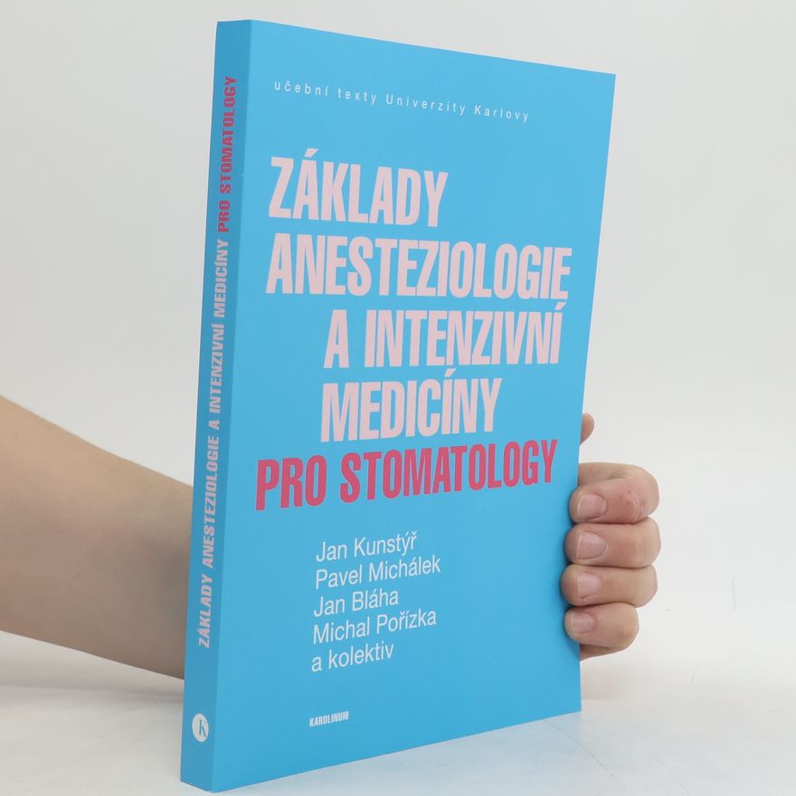 Michal Pořízka Základy anesteziologie a intenzivní medicíny pro stomatology