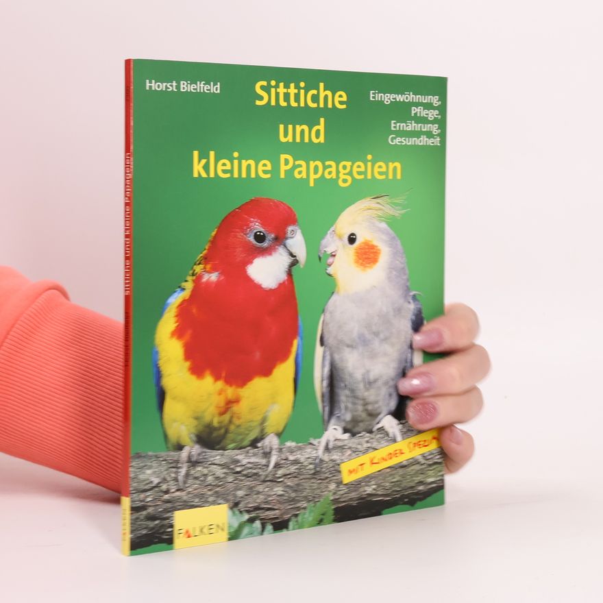 Horst Biefeld Sittiche und kleine Papageien