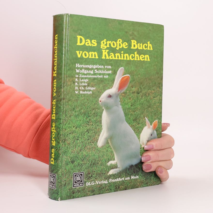 Wolfgang Schlolaut Das grosse Buch vom Kaninchen