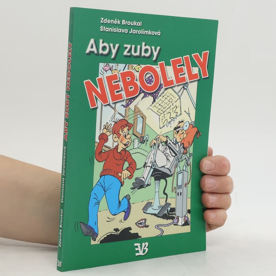 Stanislava Jarolímková Aby zuby nebolely