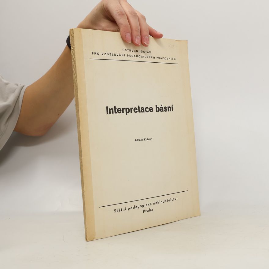 Zdeněk Kožmín Interpretace básní