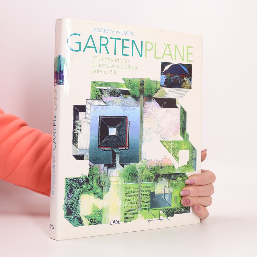 Andrew Wilson Garten-Pläne