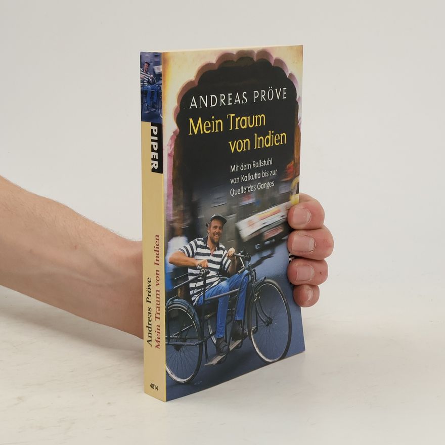 Andreas Pröve Mein Traum von Indien