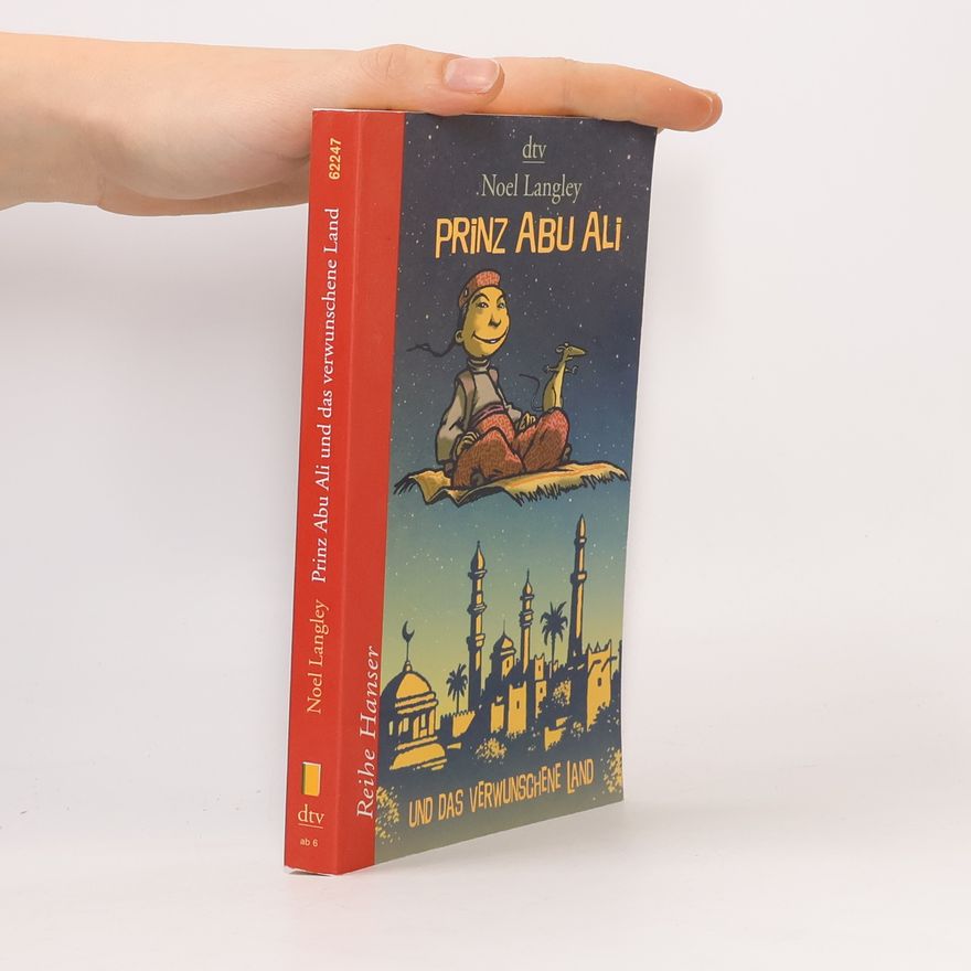 Noel Langley Prinz Abu Ali und das verwunschene Land