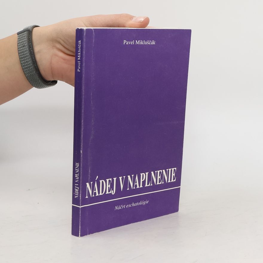 Pavel Mikluščák Nádej v naplnenie