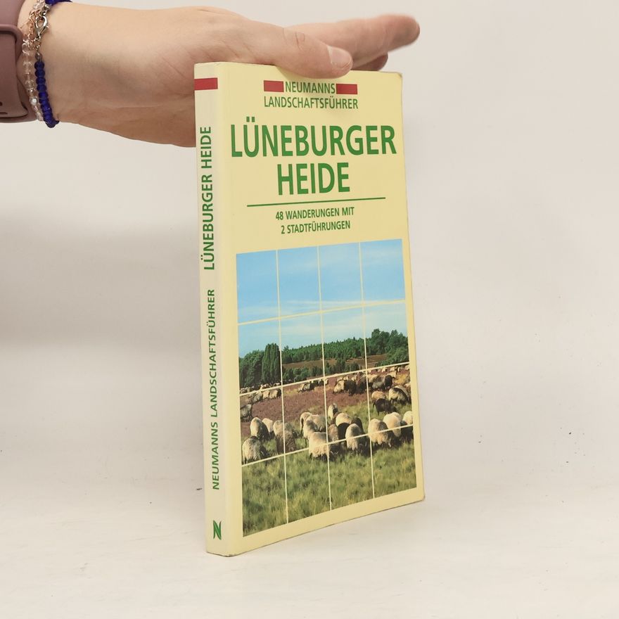 Tassilo Wengel Lüneburger Heide ; [48 Wanderungen mit 2 Stadtführungen]
