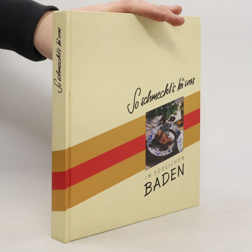 Gerdi Staiblin So schmeckt's bi uns im südlichen Baden