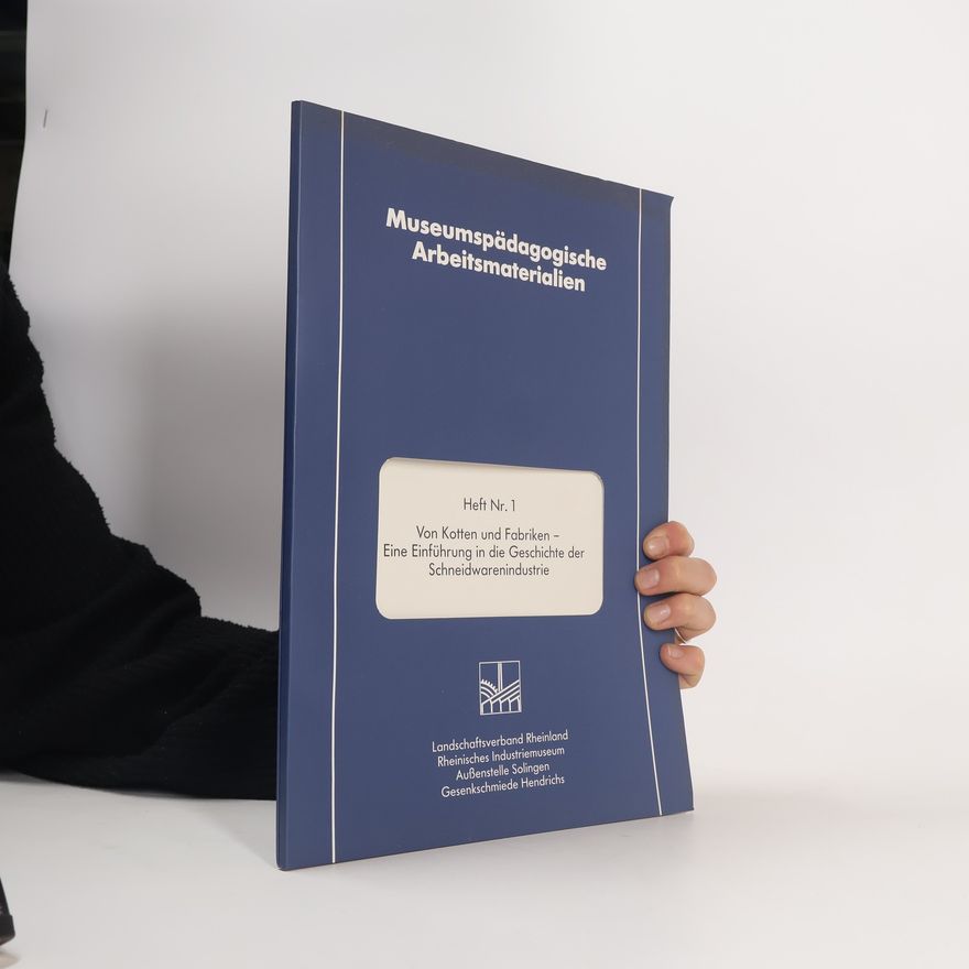 Autorenkollektiv Museumspädagogische Arbeitsmaterialien - 1: Von Kotten und Fabriken