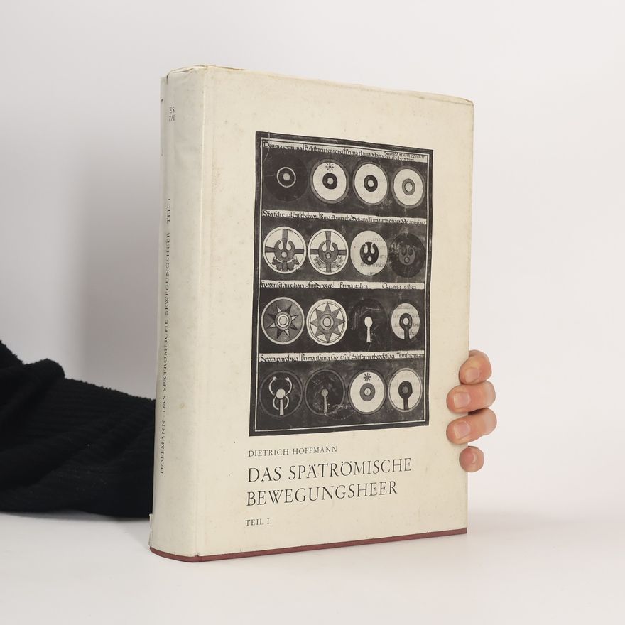 Dietrich Hoffmann Das Spätrömische Bewegungsheer 1