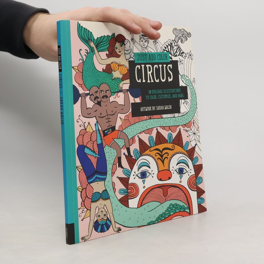 Sarah Walsh Just Add Color: Circus