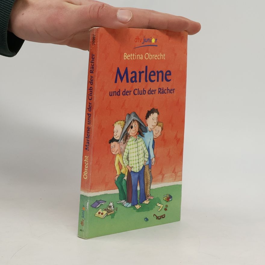 Bettina Obrecht Marlene und der Club der Rächer