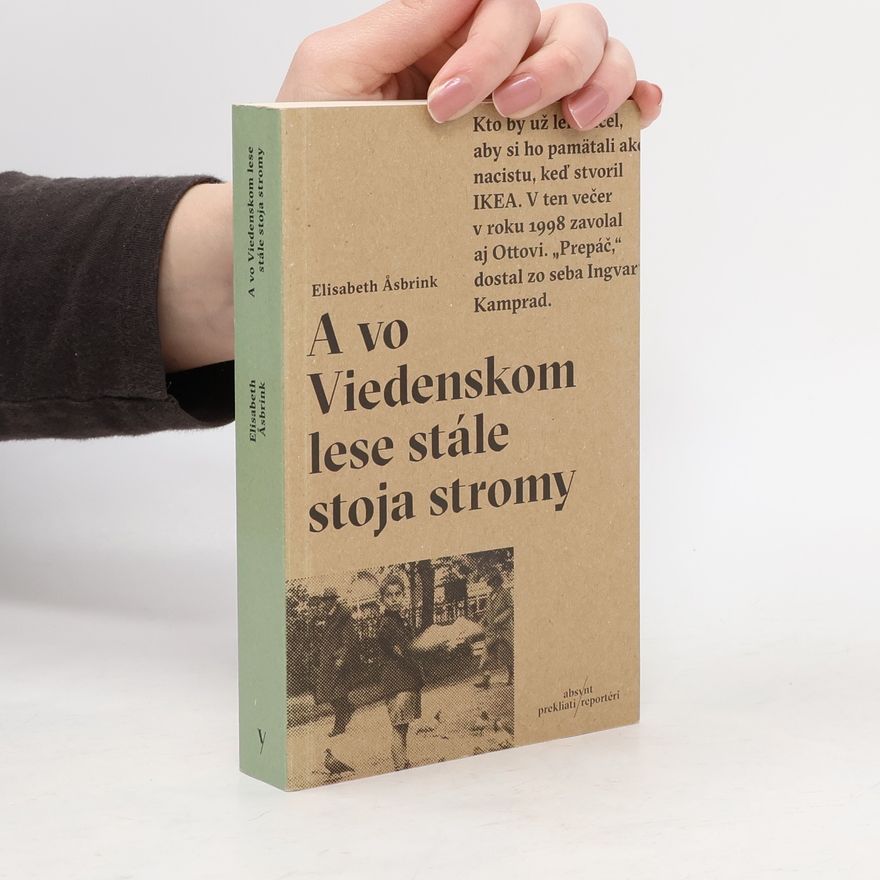 Elisabeth Asbrink A vo Viedenskom lese stále stoja stromy