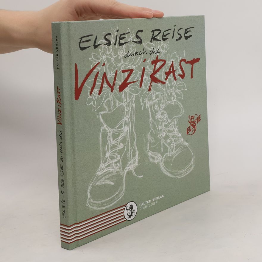 Elsie Herberstein Elsies Reise durch die VinziRast
