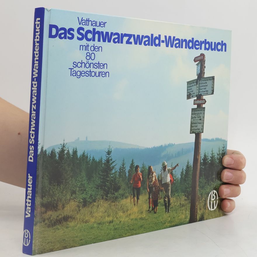Friedel Vathauer Das Schwarzwald-Wanderbuch