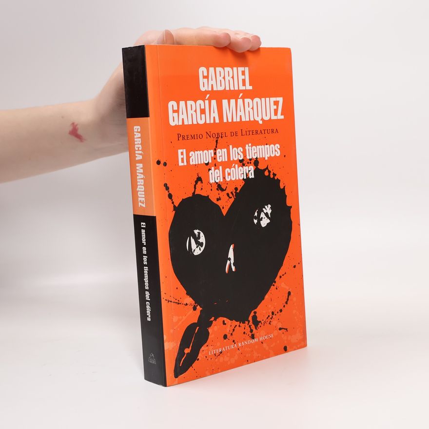 Gabriel García Márquez El amor en los tiempos del cólera