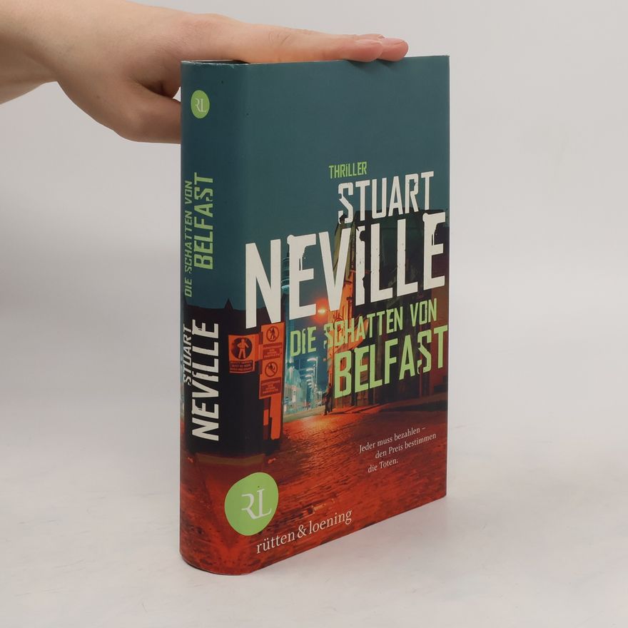 Stuart Neville Die Schatten von Belfast
