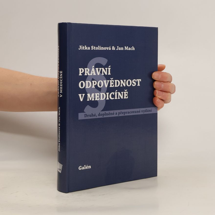 Jitka Stolínová Právní odpovědnost v medicíně