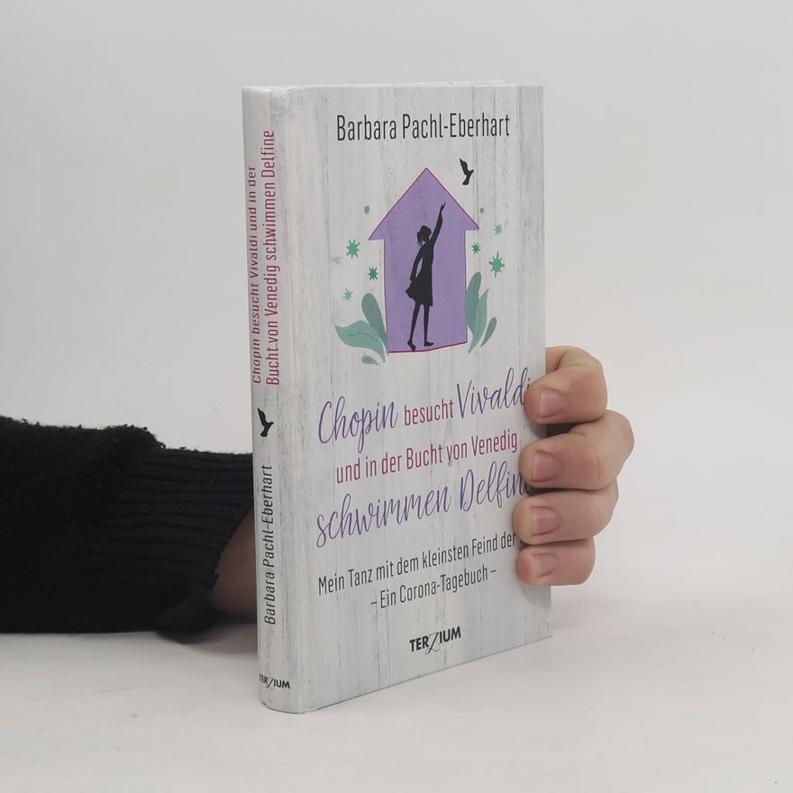 Barbara Pachl-Eberhart Chopin besucht Vivaldi und in der Bucht von Venedig schwimmen Delfine