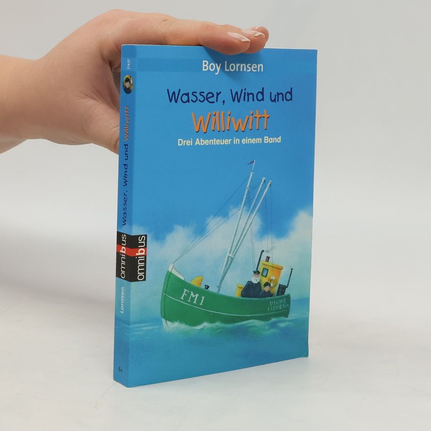 Boy Lornsen Wasser, Wind und Williwitt